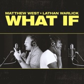 What If (feat. Lathan Warlick) artwork