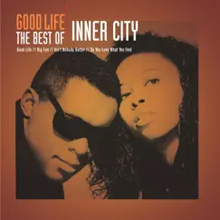 Good Life - The Best of Inner City by Inner City album reviews, ratings, credits