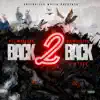 Back 2 Back (feat. Big Yavo & P. Montana) - Single album lyrics, reviews, download