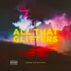 All That Glitters - Single album lyrics, reviews, download
