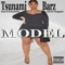 Model (feat. Wick3dson & DJ Choppalot) - Tsunami Barz lyrics