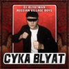 DJ Blyatman feat. Russian Village Boys - Cyka Blyat