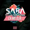 Ça me dja (feat. DJ Kedjevara) - Single album lyrics, reviews, download