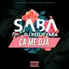 Stream & download Ça me dja (feat. DJ Kedjevara) - Single