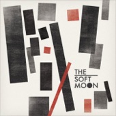 The Soft Moon - When It's Over