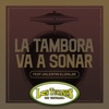 La Tambora Va A Sonar - Single