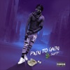 Pain to Gain - EP