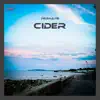 Cider - Single album lyrics, reviews, download