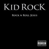 Kid Rock (搖滾小子) - Amen