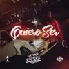 Quiero Ser - Single album lyrics, reviews, download