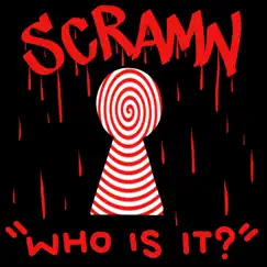 Who Is It? - Single by Scramn album reviews, ratings, credits
