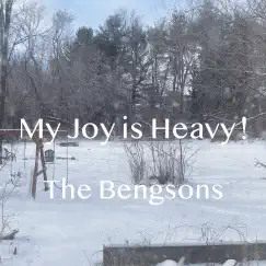 My Joy Is Heavy! - EP by The Bengsons album reviews, ratings, credits
