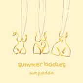 Mayyadda - Summer Bodies