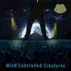 Mind Controlled Creatures - EP album lyrics, reviews, download