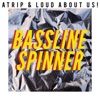 Bassline Spinner
