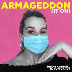 Armageddon (It On) [feat. Tom Cardy] - Single by Bridie Connell album reviews, ratings, credits