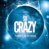 So Crazy - Single