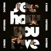 See How You Love (feat. Dotman) - Single album lyrics, reviews, download