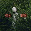 Ayla Nova - Lush