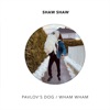 Pavlov's Dog / Wham Wham - EP