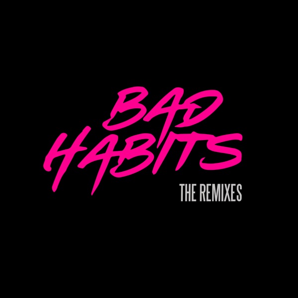Bad Habits (The Remixes) - EP - Ed Sheeran