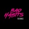 Bad Habits (Ovy On The Drums Remix) - Ed Sheeran lyrics