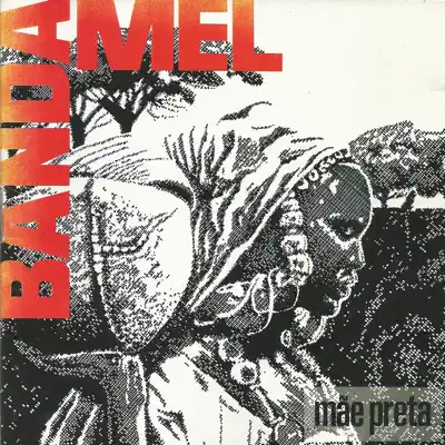 Mãe Preta - Banda Mel