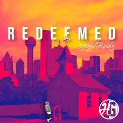 Redeemed by Gospel Ready album reviews, ratings, credits