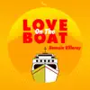 Stream & download Love On the Boat - Single