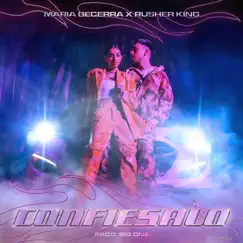 Confiesalo - Single by Maria Becerra & Rusherking album reviews, ratings, credits