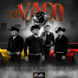 Jesus Ojeda Y Sus Parientes - El Vago