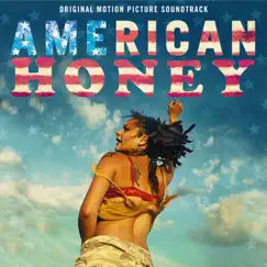 American Honey (Original Motion Picture Soundtrack) by Various Artists album reviews, ratings, credits