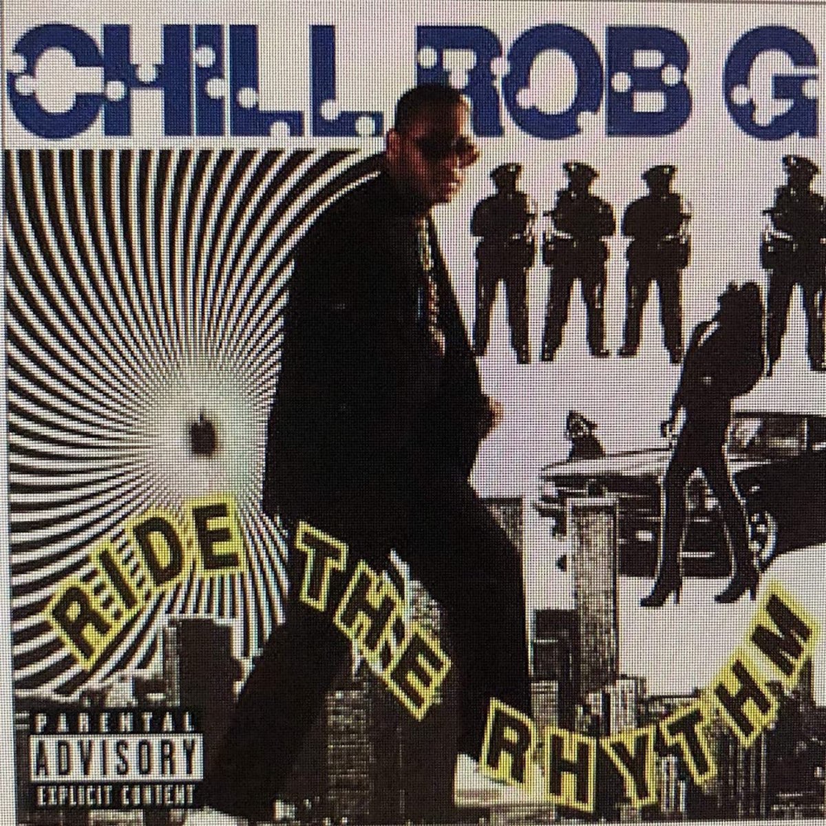 Ride the Rhythm by Chill Rob G on Apple Music