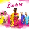 Bine de tot - Single