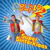 Super Sinterklaas - Single album lyrics, reviews, download
