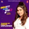 Taaron Ke Shehar Unplugged (From "Indie Hain Hum 2 With Tulsi Kumar") - Single album lyrics, reviews, download