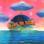 We Love You Tecca 2 (Deluxe) artwork
