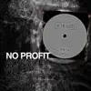 NO PROFIT - Single album lyrics, reviews, download