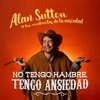 No Tengo Hambre, Tengo Ansiedad by Alan Sutton y las criaturitas de la ansiedad iTunes Track 1