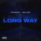 Long Way - Swisha T & Big Zee lyrics