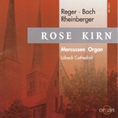 Rose Kirn spielt Orgelwerke von Bach, Reger und Rheinberger artwork