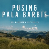 Pusing Pala Barbie (feat. Ikky Pahlevii) artwork