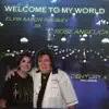 Welcome To My World (feat. Elvis Presley Jr.) - Single album lyrics, reviews, download