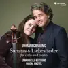 Johannes Brahms: Sonatas & Liebeslieder for Cello and Piano (Bonus Track Version) album lyrics, reviews, download