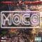 Moco (feat. Gavin Mulatto) - Its Early lyrics