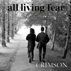 Crimson - Single - All Living Fear