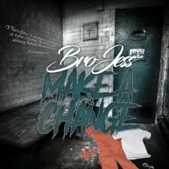 Make a Change (feat. Minister Jonnie Cole) Song Lyrics