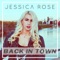 Back in Town - Jessica Rose lyrics