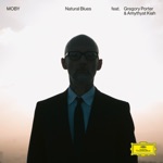 Moby - Natural Blues (feat. Gregory Porter & Amythyst Kiah)