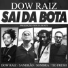 Sai da Bota (feat. Tio Fresh) - Single